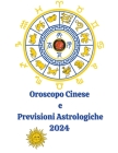 Oroscopo Cinese e Previsioni Astrologiche 2024 Cover Image