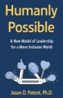 Humanly Possible: A New Model of Leadership for a More Inclusive World Cover Image