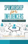 Sponsorship for Influencers: Profitable Partnerships in Five Simple Steps Cover Image