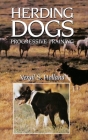 Herding Dogs: Progressive Training By Vergil S. Holland, Wait Jagger (Foreword by) Cover Image