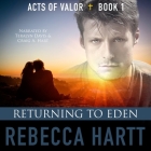 Returning to Eden By Craig a. Hart (Read by), Teralyn Davis (Read by), Rebecca Hartt Cover Image