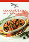 Dip, Dunk & Dab: Party Dips and Spreads (Focus) Cover Image