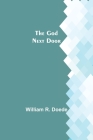 The God Next Door By William R. Doede Cover Image