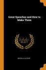 Great Speeches and How to Make Them By Grenville Kleiser Cover Image