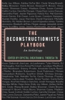 The Deconstructionists Playbook By Crystal Cheatham (Editor), Theresa Ta (Editor) Cover Image