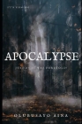 Apocalypse: Just as It Was Foretold! By Olubusayo O. Aina Cover Image