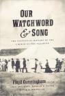 Our Watchword and Song: The Centennial History of the Church of the Nazarene Cover Image