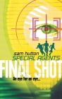 Final Shot (Special Agents #2) By Sam Hutton Cover Image