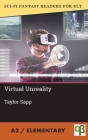 Virtual Unreality By Taylor Sapp Cover Image