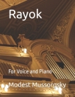Rayok: For Voice and Piano By Modest Mussorgsky Cover Image