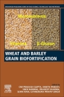 Wheat and Barley Grain Biofortification By Om Prakash Gupta (Editor), Vanita Pandey (Editor), Sneh Narwal (Editor) Cover Image