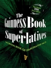 The Guinness Book of Superlatives: The Original Book of Fascinating Facts By Guinness World Records Cover Image