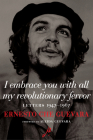 I Embrace You With All My Revolutionary Fervor: Letters 1947-1967 By Ernesto Che Guevara, Aleida Guevara (Foreword by) Cover Image