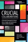 Crucial Collaborations: A Practical Framework to Ensure Access, Equity, and Inclusion for Students with Disabilities Cover Image