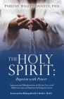 The Holy Spirit: Baptism with Power: Supernatural Manifestation of Divine Love with Different types of Baptism and Empowerment By Pauline Walley-Daniels Cover Image