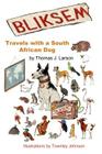 Bliksem: Travels with a South African Dog Cover Image