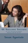 99 Success Secrets: For Your Personal Development, Business and Job Success By Sesan Oguntade Cover Image