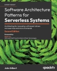 Software Architecture Patterns for Serverless Systems - Second Edition: Architecting for innovation with event-driven microservices and micro frontend Cover Image