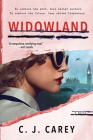 Widowland: A Novel By C. J. Carey Cover Image