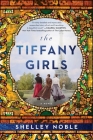 The Tiffany Girls: A Novel Cover Image