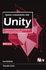 Spiele entwickeln mit Unity: Anleitung für Anfänger, um Unity 3d Schritt für Schritt zu lernen Cover Image