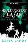 The Dying of the Light (Skulduggery Pleasant #9) By Derek Landy Cover Image