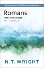 Romans for Everyone, Part 1: 20th Anniversary Edition with Study Guide, Chapters 1-8 (New Testament for Everyone) Cover Image