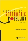Elements of Stochastic Modelling (Third Edition) Cover Image