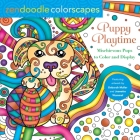 Zendoodle Colorscapes: Puppy Playtime: Mischievous Pups to Color and Display Cover Image
