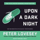 Upon a Dark Night (Peter Diamond #5) By Peter Lovesey, Michael Healy (Read by) Cover Image