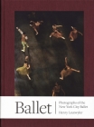 Henry Leutwyler: Ballet By Henry Leutwyler, Henry Leutwyler (Photographer) Cover Image