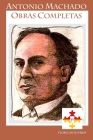 Antonio Machado. Obras Completas. Complete Works. By Roberto Cabello-Argandona (Editor), Antonio Machado Cover Image