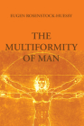 The Multiformity of Man (Argo Book) By Eugen Rosenstock-Huessy Cover Image