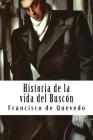 Historia de la vida del Buscón By Francisco de Quevedo Cover Image