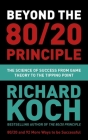 Beyond the 80/20 Principle: The Science of Success from Game Theory to the Tipping Point By Richard Koch Cover Image