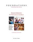 Foundations - Understanding Prayer Ministry: Prayer Ministry In The Local Church By Jr. Schlosser, Joseph L. (Editor), Jr. Schlosser, Joseph L. (Illustrator), Denny a. Finnegan Cover Image