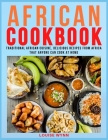 African Cookbook: Traditional African Cuisine, Delicious Recipes from africa that Anyone Can Cook at Home Cover Image