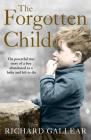 The Forgotten Child By Richard Gallear Cover Image