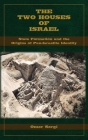 The Two Houses of Israel: State Formation and the Origins of Pan-Israelite Identity By Omer Sergi Cover Image
