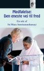 Medfølelse: den eneste vej til fred By Sri Mata Amritanandamayi Devi, Amma Cover Image
