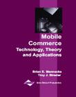 Mobile Commerce: Technology, Theory, and Applications Cover Image