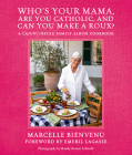 Who's Your Mama, Are You Catholic, and Can You Make a Roux? Cover Image
