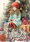 Christmas Kids Coloring Book for Adults: Christmas Children Coloring Book for adults grayscale christmas day Coloring Book adults christmas grayscale By Monsoon Publishing Cover Image