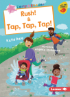 Rush! & Tap, Tap, Tap! By Katie Dale, Angelika Scudamore (Illustrator) Cover Image
