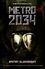 Metro 2034 By Dmitry Glukhovsky, Paul Van Der Woerd (Translator) Cover Image