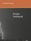 Primer Notebook By Donald Brinegar Cover Image