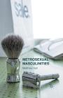 Metrosexual Masculinities By M. Hall Cover Image