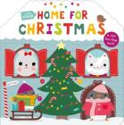 Little Friends: Home for Christmas: A Lift-the-Flap Book By Roger Priddy Cover Image