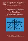 Computational Methods for Modeling of Nonlinear Systems by Anatoli Torokhti and Phil Howlett: Volume 212 (Mathematics in Science and Engineering #212) Cover Image