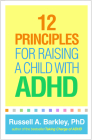 12 Principles for Raising a Child with ADHD Cover Image